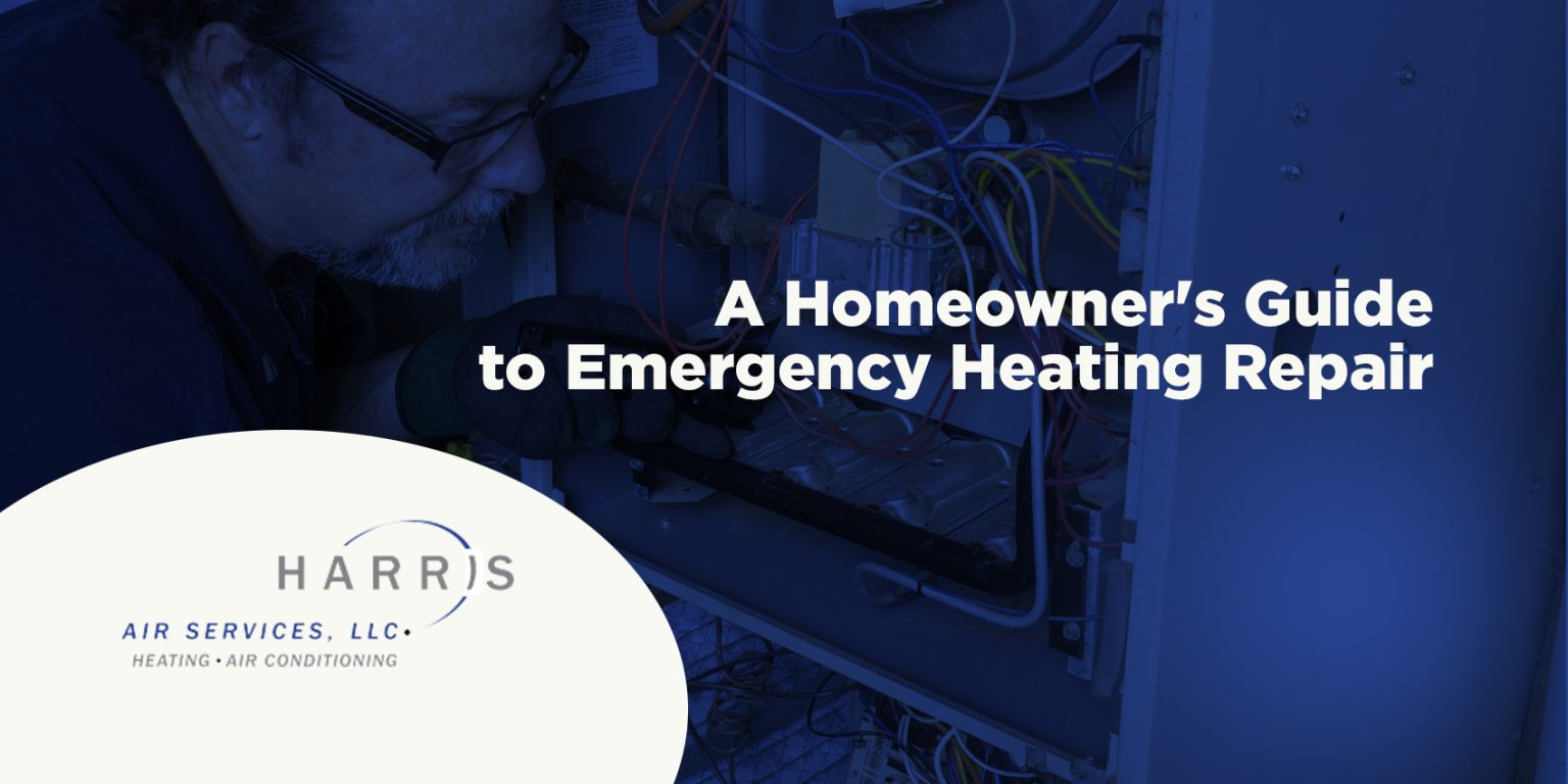 "A Homeowner's Guide to Emergency Heating Repair" over blue-tinted image of technician repairing a heating system, with Harris Air logo in bottom left corner.
